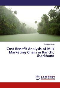 Produktbild: Cost-Benefit Analysis of Milk Marketing Chain in Ranchi, Jharkhand