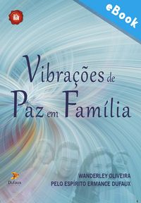 Produktbild: Vibra&ccedil;&otilde;es de paz em fam&iacute;lia