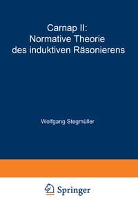 Produktbild: Carnap II: Normative Theorie des induktiven R&auml;sonierens