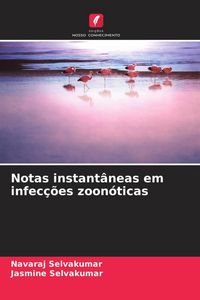 Produktbild: Notas instant&acirc;neas em infec&ccedil;&otilde;es zoon&oacute;ticas
