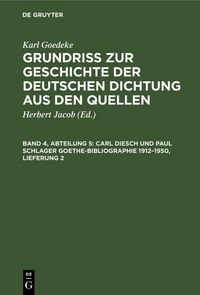 Produktbild: Carl Diesch und Paul Schlager Goethe-Bibliographie 1912-1950, Lieferung 2