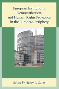Produktbild: European Institutions, Democratization, and Human Rights Pro