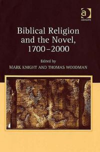 Produktbild: Woodman, T: Biblical Religion and the Novel, 1700-2000