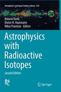 Produktbild: Astrophysics with Radioactive Isotopes