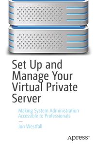 Produktbild: Set Up and Manage Your Virtual Private Server
