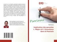 Produktbild: Implication des parasites L. Major et E. Granulosus dans le Psoriasis