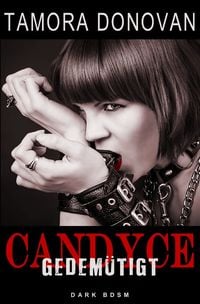 Produktbild: Candyce - Gedem&uuml;tigt