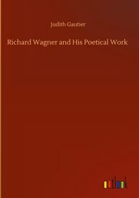 Produktbild: Richard Wagner and His Poetical Work