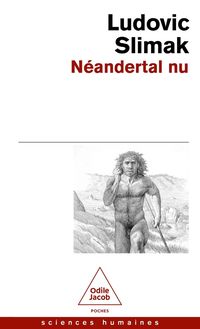 Produktbild: N&eacute;andertal nu : comprendre la cr&eacute;ature humaine