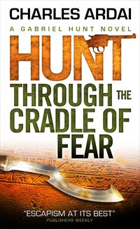 Bild vom Artikel Gabriel Hunt - Hunt Through the Cradle of Fear vom Autor Charles Ardai
