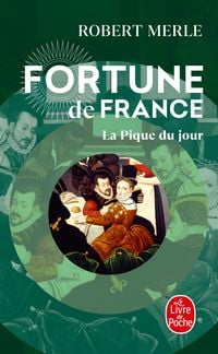Produktbild: La Pique du jour (Fortune de France, Tome 6)