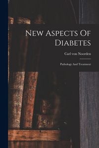 Produktbild: New Aspects Of Diabetes: Pathology And Treatment