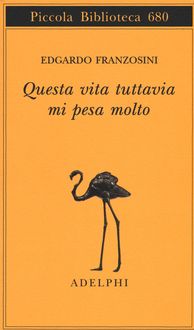 Produktbild: Questa vita tuttavia mi pesa molto