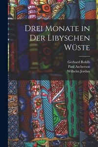 Produktbild: Drei Monate in Der Libyschen W&uuml;ste