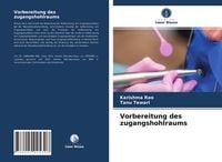 Produktbild: Vorbereitung des zugangshohlraums