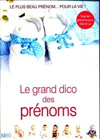 Produktbild: Le grand dico des pr&eacute;noms : 2016