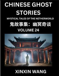 Produktbild: Chinese Ghost Stories (Part 24)- Learn Mandarin Chinese Language and Culture by Reading Short Stories, HSK All Levels, Simplified Character Edition, E