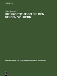 Produktbild: Die Prostitution bei den gelben V&ouml;lkern