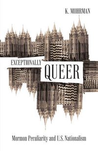 Produktbild: Mohrman, K: Exceptionally Queer