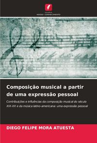 Produktbild: Composi&ccedil;&atilde;o musical a partir de uma express&atilde;o pessoal