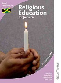 Produktbild: Lunt, N: Religious Education for Jamaica Teacher's Guide 3: