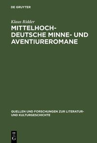 Produktbild: Mittelhochdeutsche Minne- und Aventiureromane