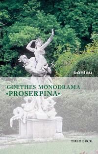 Produktbild: Goethes Monodrama &raquo;Proserpina&laquo;
