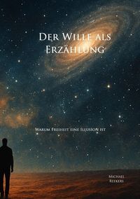 Produktbild: Der Wille als Erz&auml;hlung