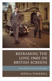 Produktbild: Reframing the Long 1960s on British Screens