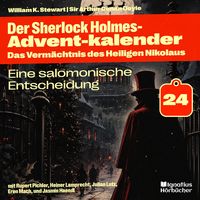 Produktbild: Eine salomonische Entscheidung (Der Sherlock Holmes-Adventkalender: Das Verm&auml;chtnis des Heiligen Nikolaus, Folge 24)
