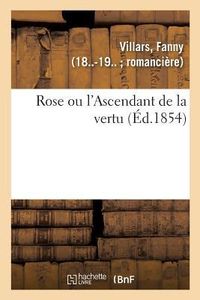 Produktbild: Rose Ou l'Ascendant de la Vertu