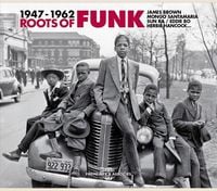 Bild vom Artikel Roots Of Funk 1947-1962 vom Autor James Brown
