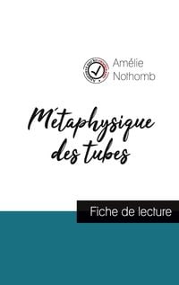 Bild vom Artikel Métaphysique des tubes de Amélie Nothomb (fiche de lecture et analyse complète de l'oeuvre) vom Autor Amélie Nothomb
