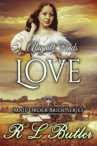 Produktbild: Abigail Finds Love (Mail Order Bride Series, #7)