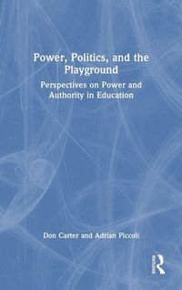 Produktbild: Power, Politics, and the Playground