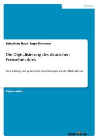 Produktbild: Die Digitalisierung des deutschen Fernsehmarktes