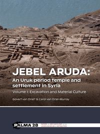 Produktbild: Jebel Aruda: An Uruk period temple and settlement in Syria (Volume I)