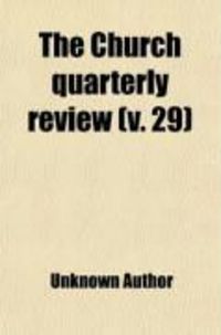 Produktbild: The Church Quarterly Review (Volume 29)