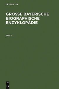 Produktbild: Gro&szlig;e Bayerische Biographische Enzyklop&auml;die