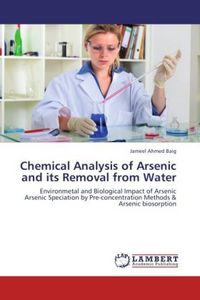 Produktbild: Baig, J: Chemical Analysis of Arsenic and its Removal from W