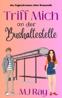 Produktbild: Triff mich an der Bushaltestelle
