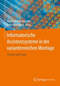 Produktbild: Informatorische Assistenzsysteme in der variantenreichen Montage