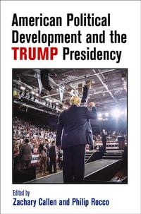 Produktbild: American Political Development and the Trump Presidency