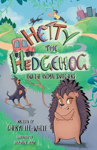 Produktbild: Hetty the Hedgehog and the Animal Snatchers