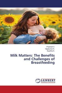 Produktbild: Milk Matters: The Benefits and Challenges of Breastfeeding