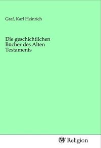 Produktbild: Die geschichtlichen B&uuml;cher des Alten Testaments
