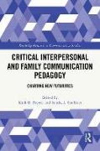 Produktbild: Critical Interpersonal and Family Communication Pedagogy