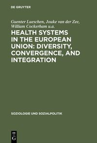 Produktbild: Health Systems in the European Union: Diversity, Convergence, and Integration
