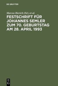 Produktbild: Festschrift f&uuml;r Johannes Semler zum 70. Geburtstag am 28. April 1993