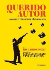 Produktbild: Querido autor o C&oacute;mo rechazar una obra maestra